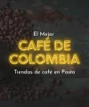café de Nariño, mejor café de Colombia